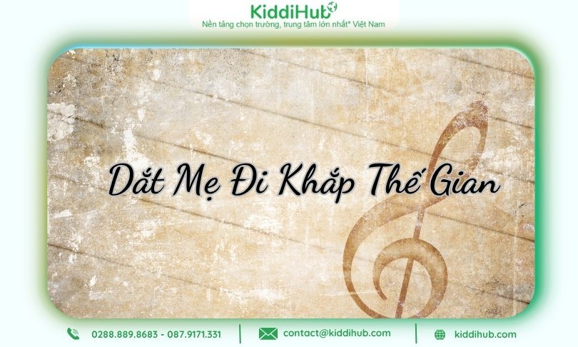 Dắt Mẹ Đi Khắp Thế Gian - Ca khúc đơn giản nhưng cảm xúc tràn đầy