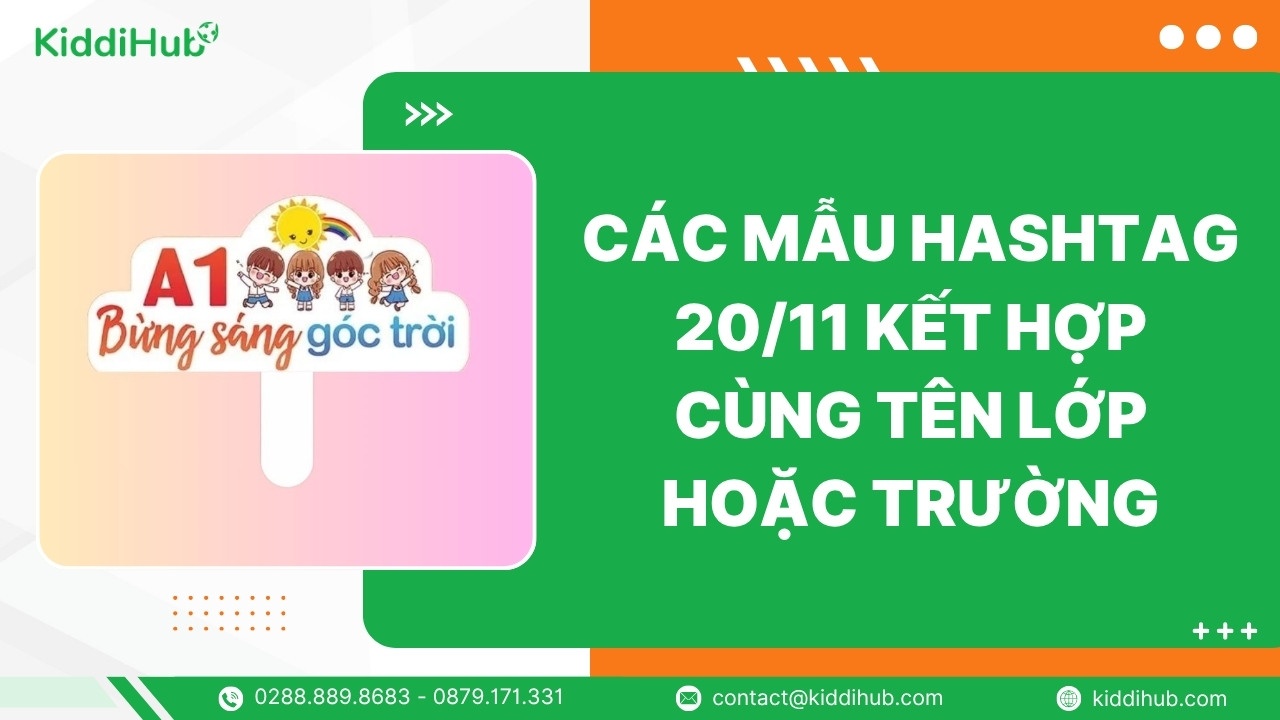 Các mẫu hashtag 20/11 kết hợp cùng tên lớp hoặc trường