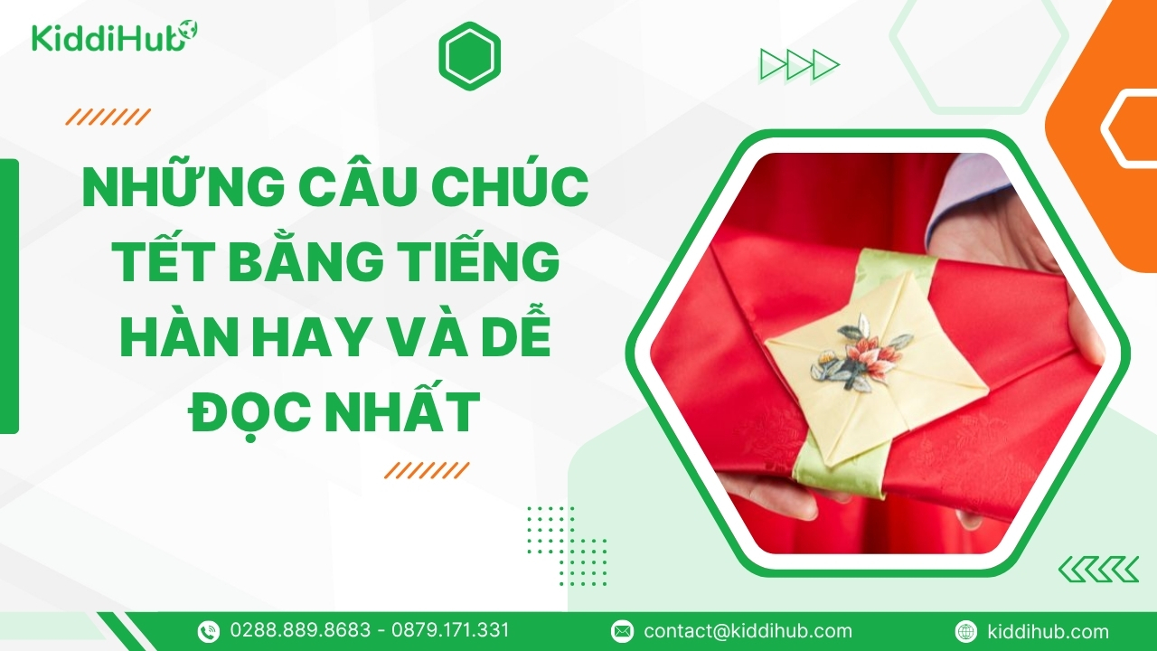 Những câu chúc Tết bằng tiếng Hàn hay và dễ đọc nhất