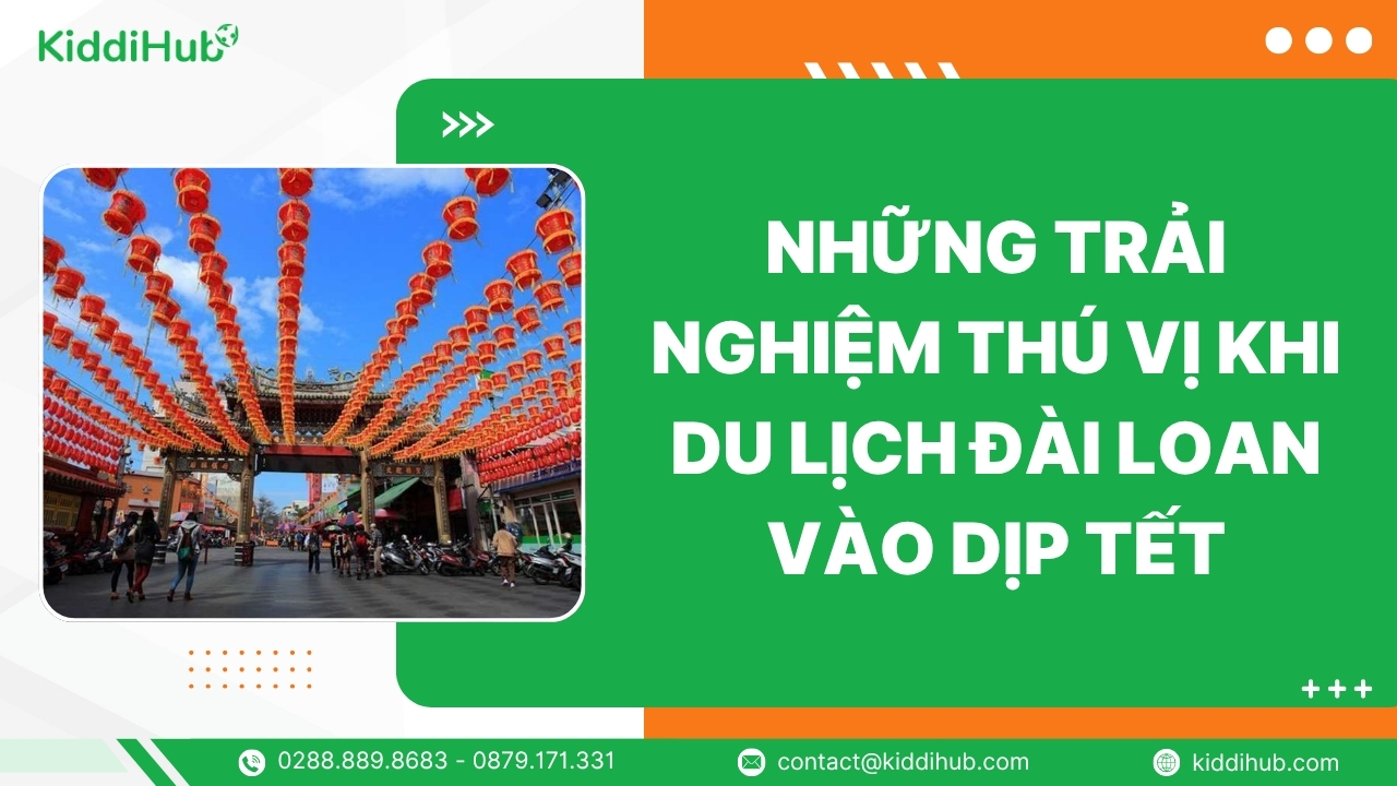 Những trải nghiệm thú vị khi du lịch Đài Loan vào dịp Tết