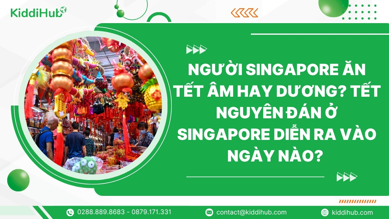 Người Singapore ăn Tết âm hay dương? Tết Nguyên Đán ở Singapore diễn ra vào ngày nào?