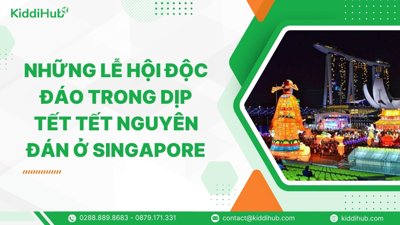Những lễ hội độc đáo trong dịp tết Tết Nguyên Đán ở Singapore