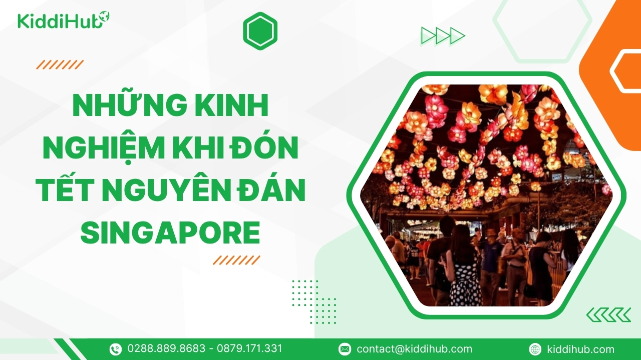 Những kinh nghiệm khi đón Tết Nguyên đán Singapore
