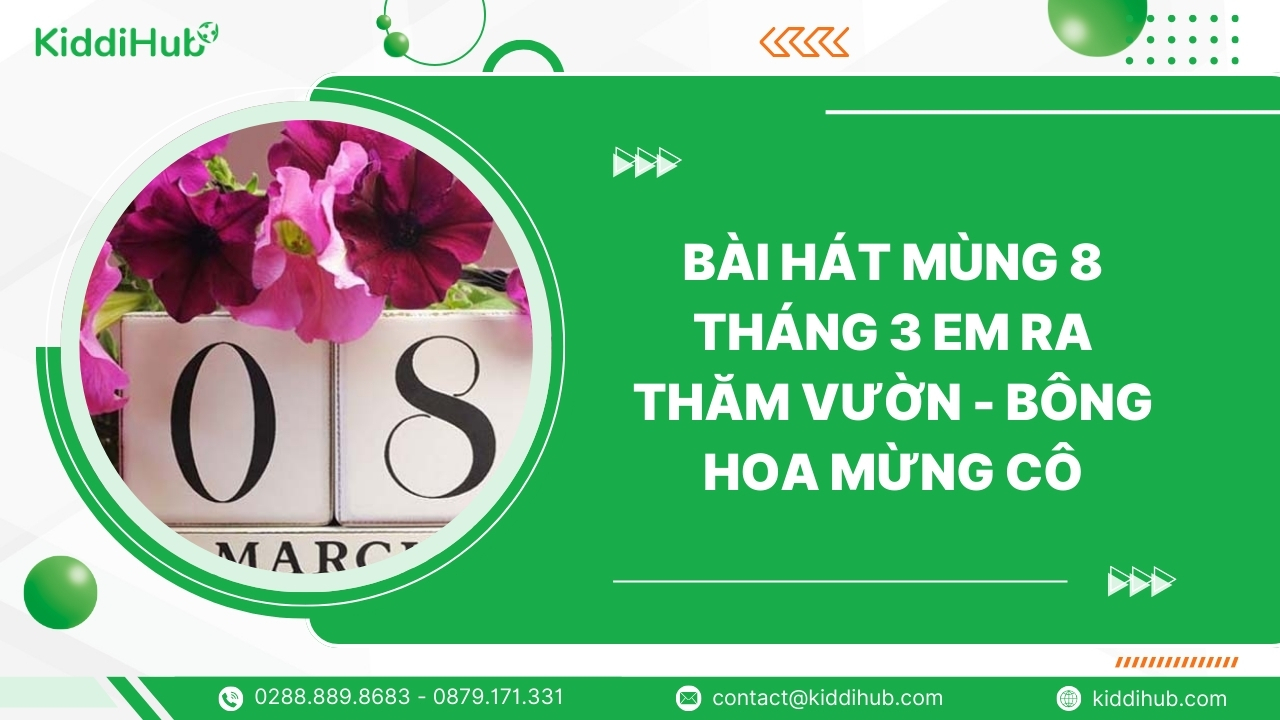 Bài hát mùng 8 tháng 3 em ra thăm vườn - Bông hoa mừng cô
