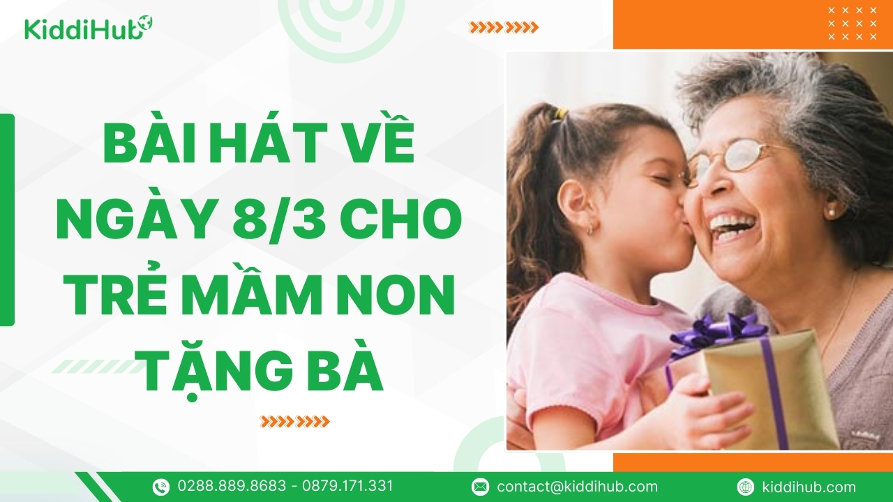 Bài hát về ngày 8/3 cho trẻ mầm non tặng bà
