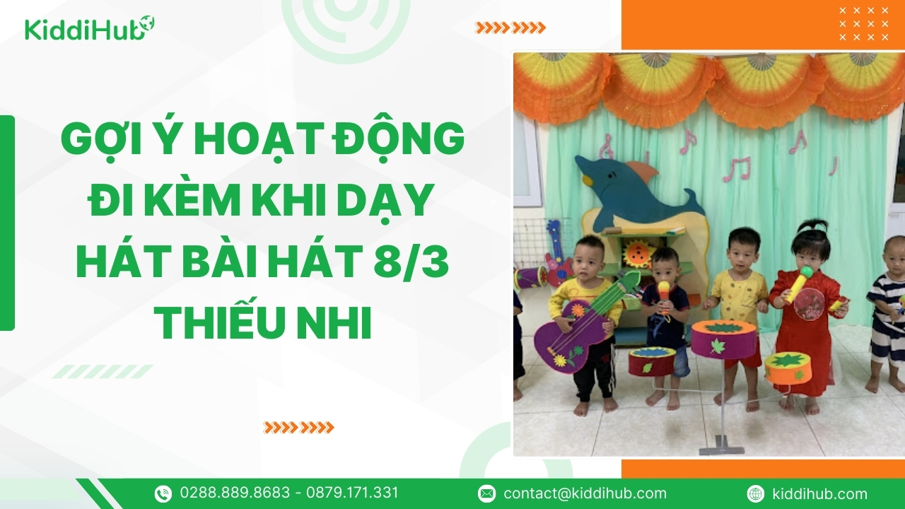 Gợi ý hoạt động đi kèm khi dạy hát bài hát 8/3 thiếu nhi