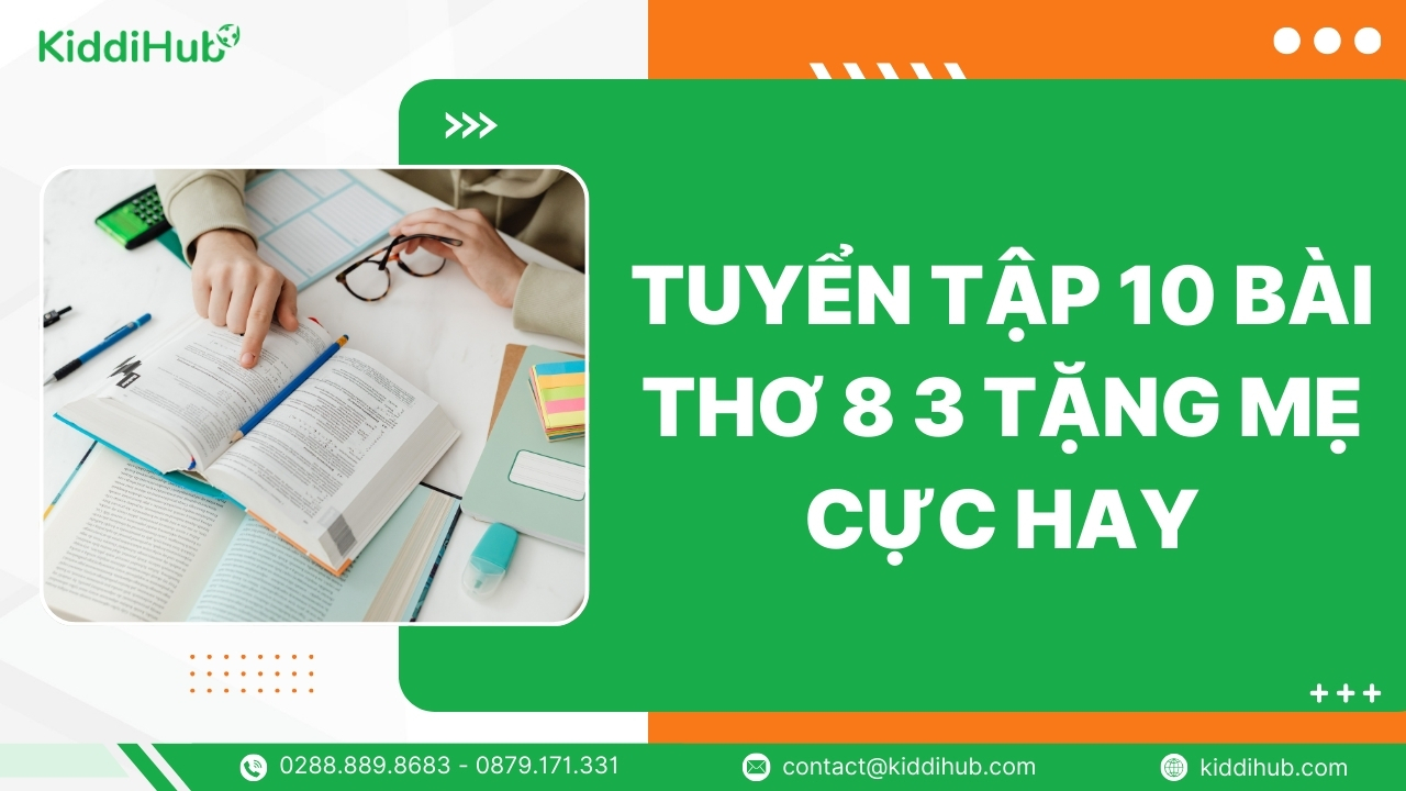 Tuyển tập 10 bài thơ 8 3 tặng mẹ cực hay