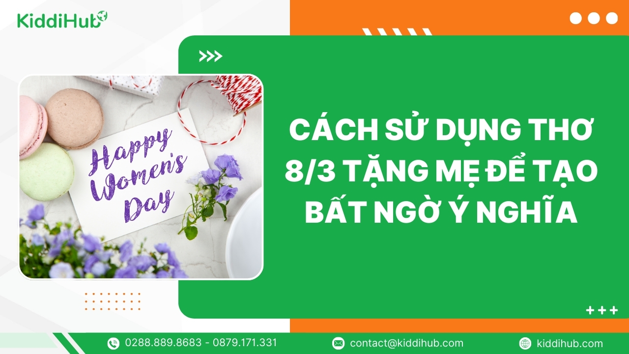Cách sử dụng thơ 8/3 tặng mẹ để tạo bất ngờ ý nghĩa