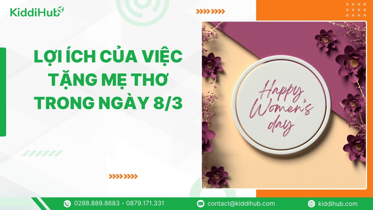 Lợi ích của việc tặng mẹ thơ trong ngày 8/3
