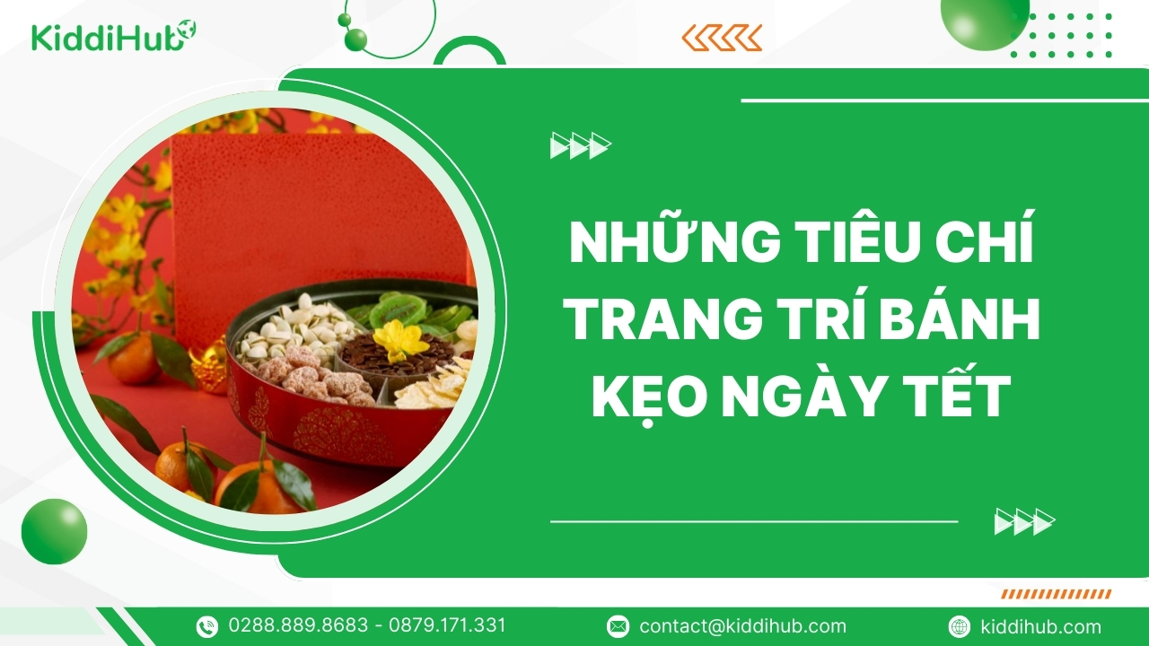 Những tiêu chí trang trí bánh kẹo ngày Tết