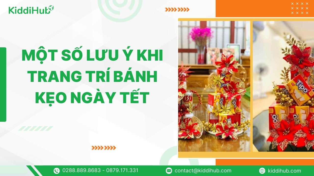 Một số lưu ý khi trang trí bánh kẹo ngày Tết