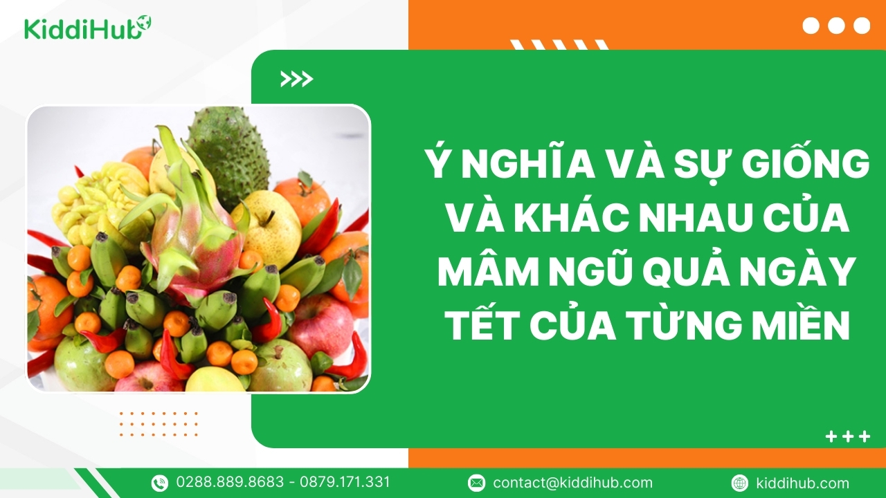 Ý nghĩa và sự giống và khác nhau của mâm ngũ quả ngày Tết của từng miền