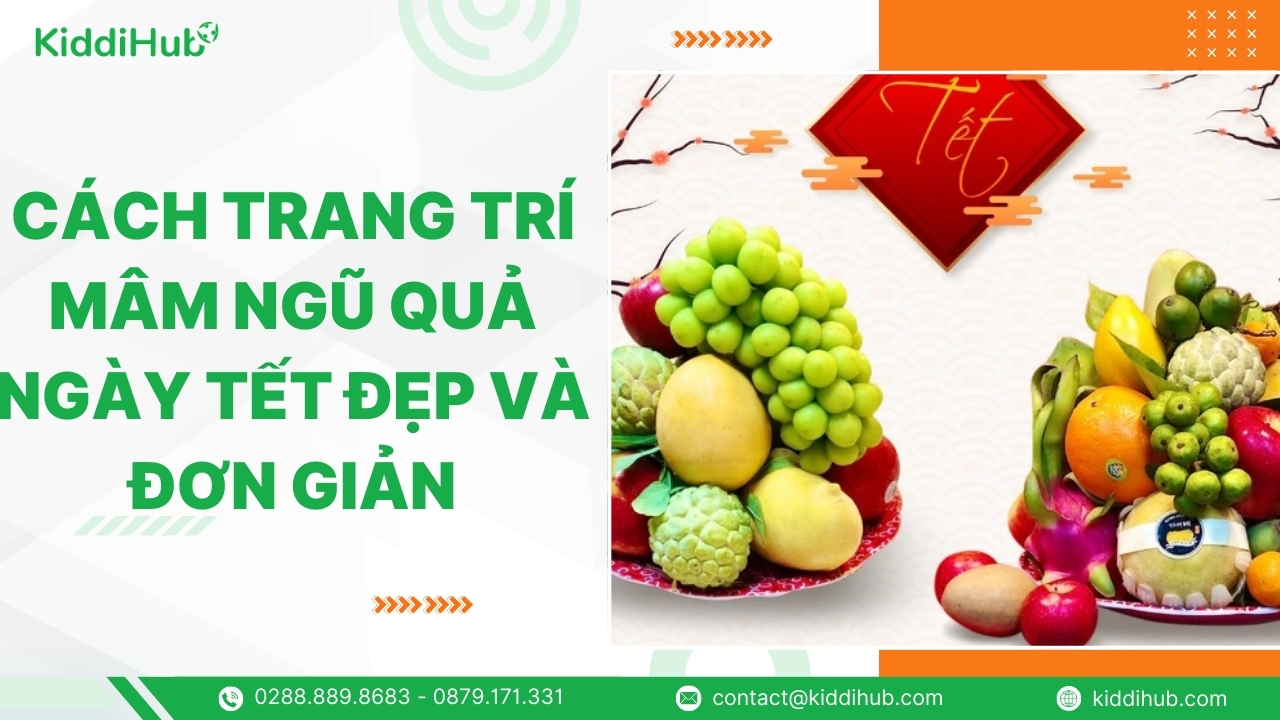 Cách trang trí mâm ngũ quả ngày Tết đẹp và đơn giản