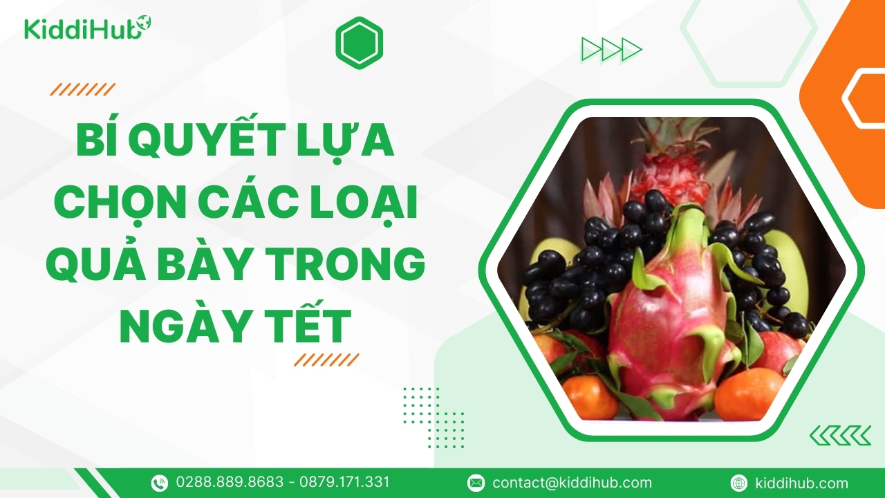 Bí quyết lựa chọn các loại quả bày trong ngày tết