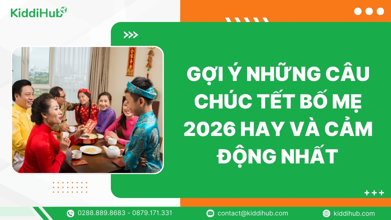 Gợi ý những câu chúc Tết bố mẹ 2026 hay và cảm động nhất