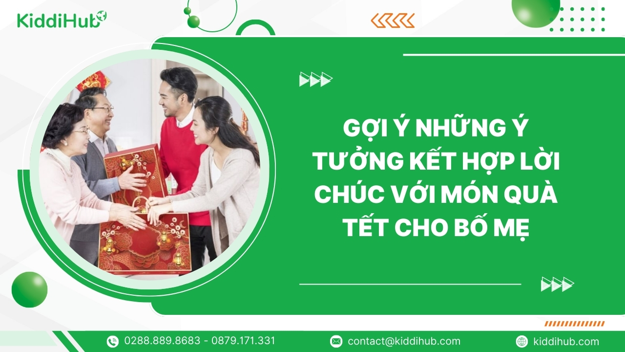 Gợi ý những ý tưởng kết hợp lời chúc với món quà Tết cho bố mẹ