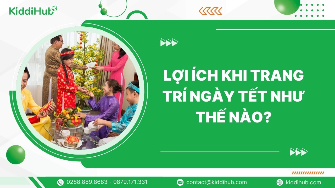 Lợi ích khi trang trí ngày Tết như thế nào?