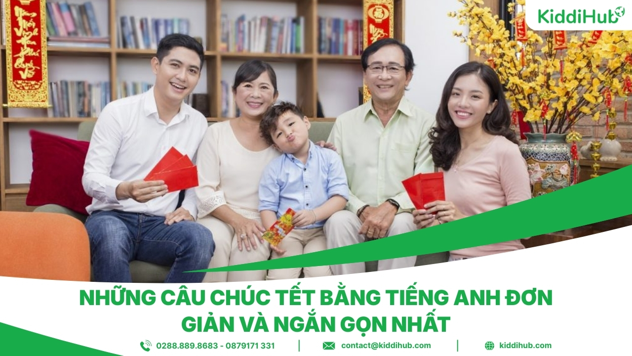 Những câu chúc Tết bằng tiếng Anh đơn giản và ngắn gọn nhất