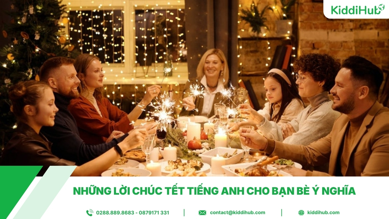 Những lời chúc Tết tiếng Anh cho bạn bè ý nghĩa