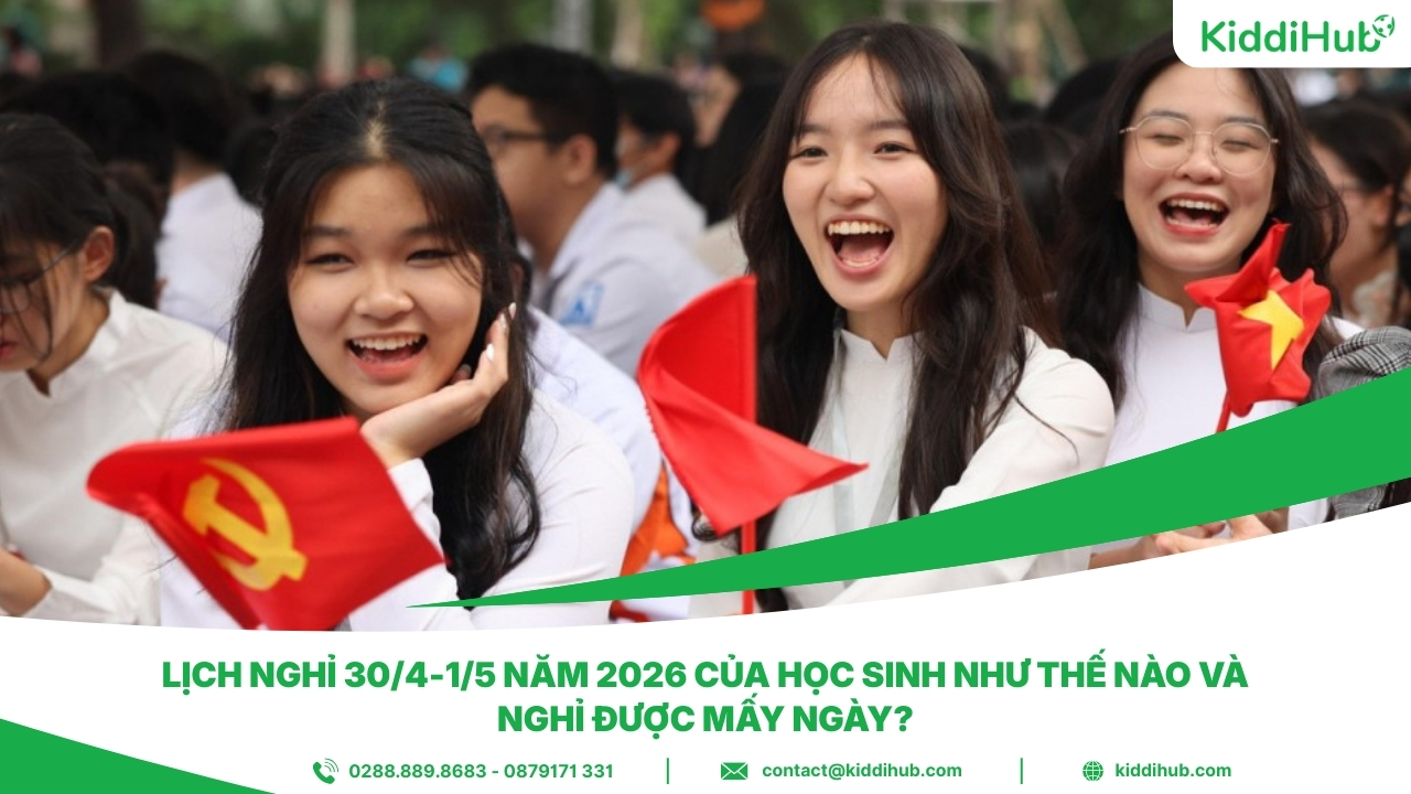 Lịch nghỉ 30/4-1/5 năm 2026 của học sinh như thế nào và nghỉ được mấy ngày?