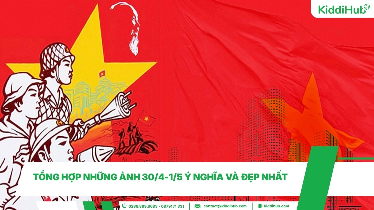Tổng hợp những ảnh 30/4-1/5 ý nghĩa và đẹp nhất