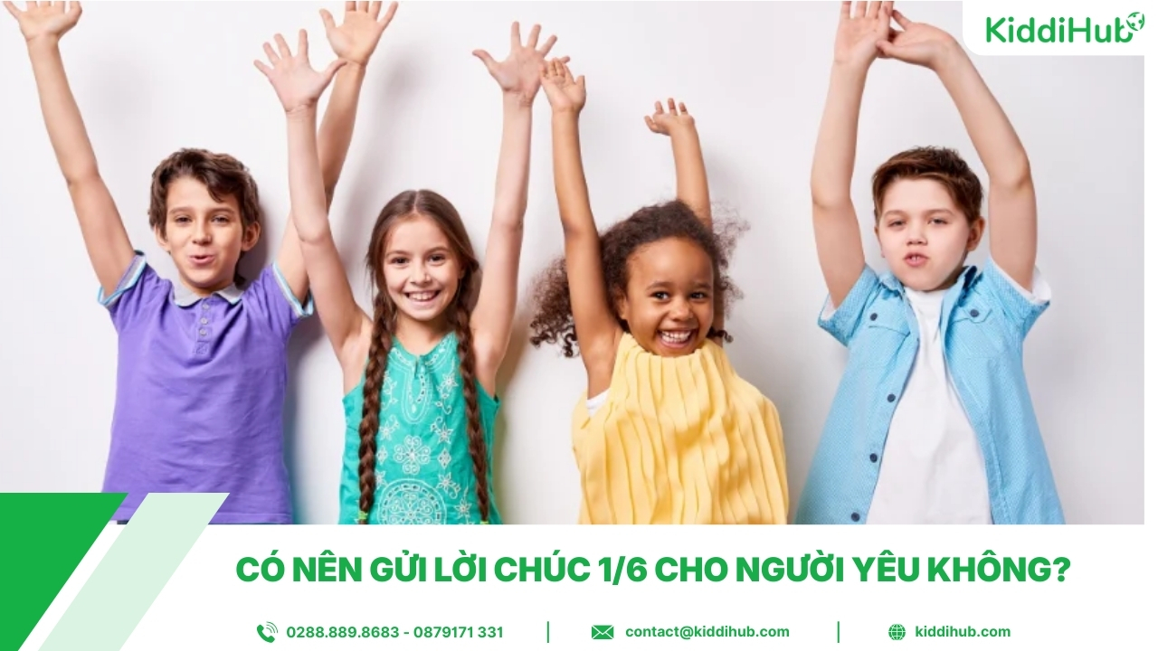 Có nên gửi lời chúc 1/6 cho người yêu không?