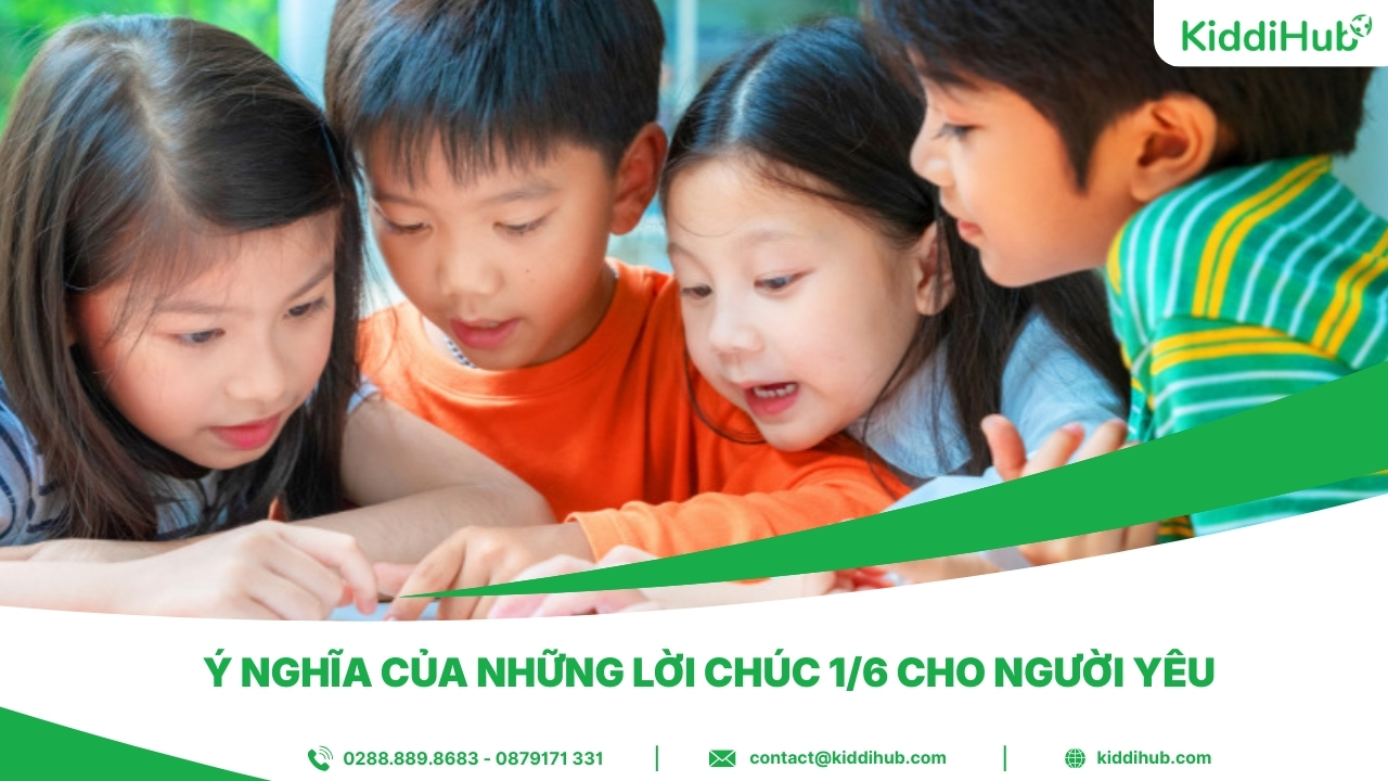 Ý nghĩa của những lời chúc 1/6 cho người yêu