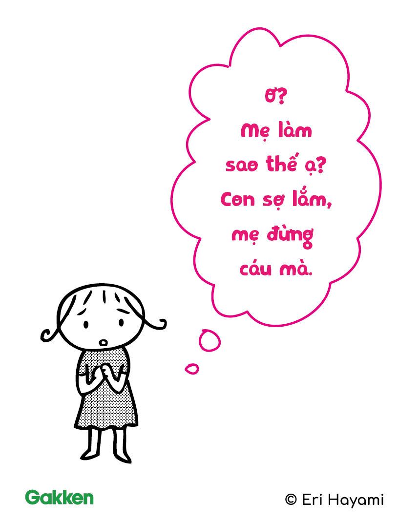     "Con làm cái gì thế hả?"
