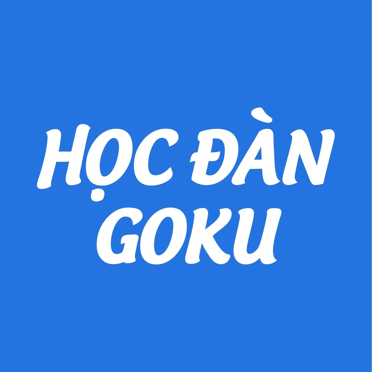 Lớp học đàn Goku - Dương Khuê