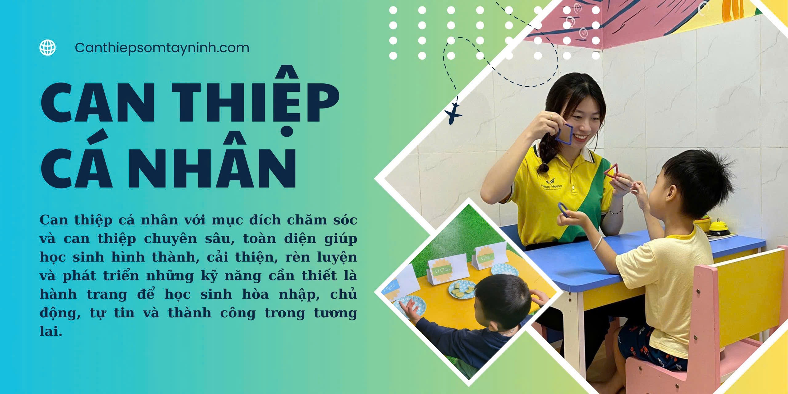 Can Thiệp Sớm Happy House - Dạy Trẻ Chậm Nói - Bình Dương