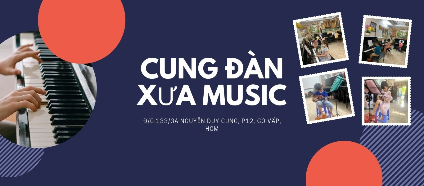 Trung tâm Dạy nhạc Cung Đàn Xưa - Gò Vấp