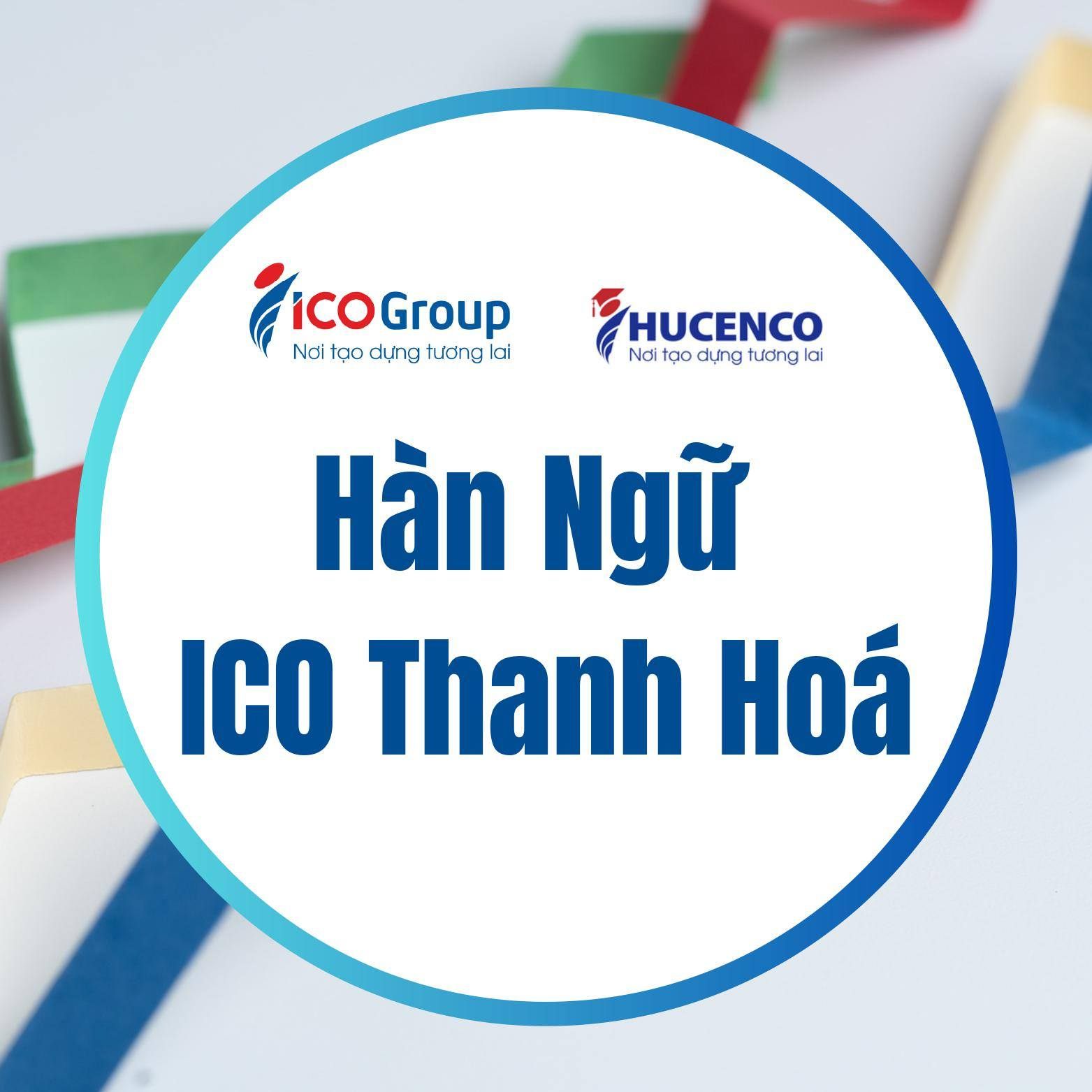 Trung tâm Hàn ngữ ICO - Thanh Hóa