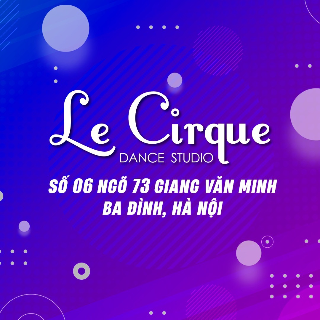 Trung tâm Le Cirque - Ba Đình