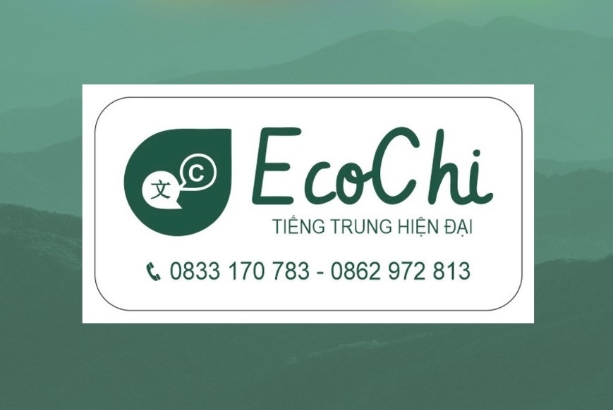 Trung tâm Tiếng Trung hiện đại EcoChi - Hưng Yên