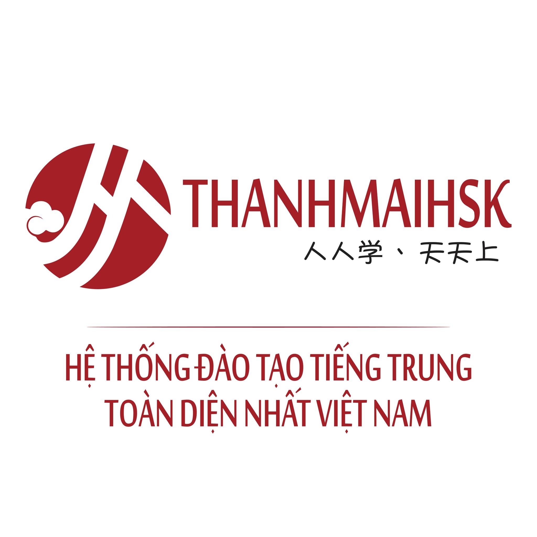 Trung tâm Tiếng Trung Thanhmaihsk - Long Biên