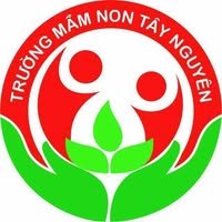 Trường Mầm Non Tây Nguyên - Thành Nhất
