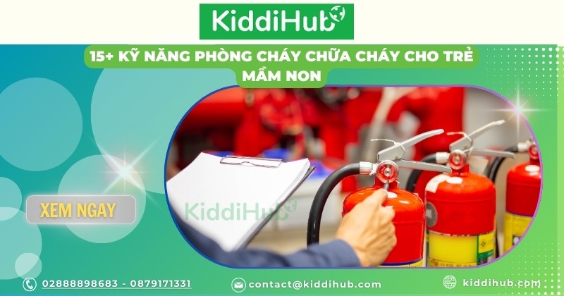 kỹ năng phòng cháy chữa cháy cho trẻ mầm non