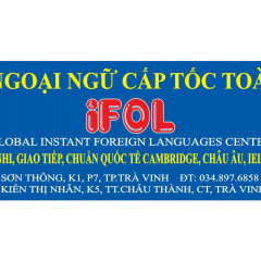 Trung tâm Ngoại Ngữ Cấp Tốc Toàn Cầu IFOL - Phường 7, Trà Vinh