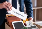 Want to Resign? Don't Forget to Prepare These 8 Things Before Leaving the Office to Start Another Career or Your Own Business