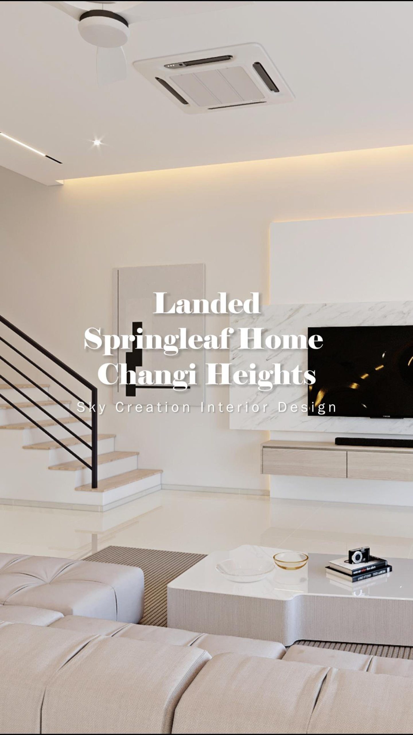 Springleaf Home at Changi Heights modern minimalist landed 3D interior design concept
