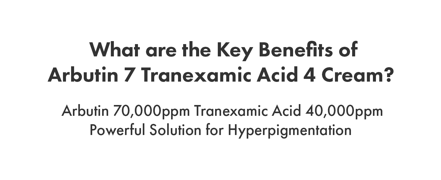 Arbutin 7% + Tranexamic Acid 4% Cream for detail 6