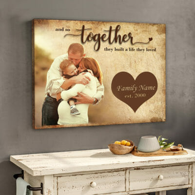 And so together they built a life they loved Personalized Canvas Prints Wall Art Decor 2 d5607c57 d15c 11ea 8521 0242ac120002 Cv20Ngang202024X30