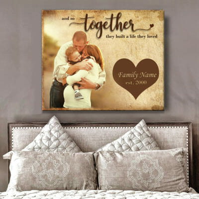 And so together they built a life they loved Personalized Canvas Prints Wall Art Decor 3 d5af910c d15c 11ea 8521 0242ac120002 Cv20Ngang2030x40