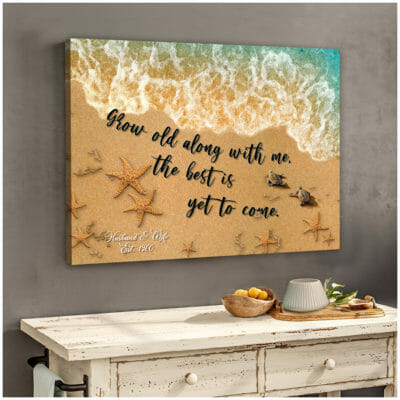 Grow old along with me the best is yet to come Personalized Canvas Prints Wall Art Decor 2 a6baf98b d15d 11ea 8521 0242ac120002 Cv20Ngang202024X30