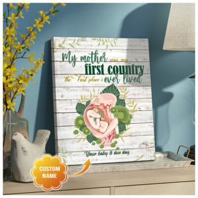My mother was my first country Customized Wall Art Canvas 4 15739992 d1a8 11ea 8521 0242ac120002 canvas20Doc20x24
