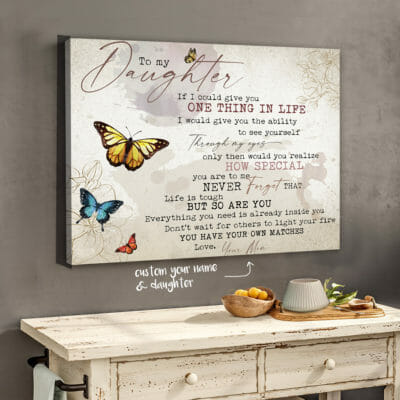 To My Daughter You Have Your Own Matches Personalized Wall Art Canvas 2 3f2024e9 d1af 11ea 8521 0242ac120002 Cv20Ngang202024X30