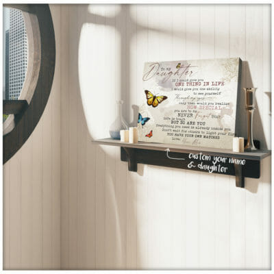 To My Daughter You Have Your Own Matches Personalized Wall Art Canvas 3 3f2024dc d1af 11ea 8521 0242ac120002 Cv20Ngang2011x14