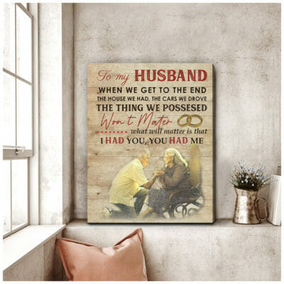 To My Husband I Had You, You Had Me Personalized Wall Art Canvas 3 93d81436 d5a0 11ea 8c90 0242ac120002 canvas20Doc2024X30