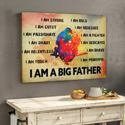 I am a Big Father Canvas (1.25 inches) 3 009daa12 dbcd 11ea 8c90 0242ac120002 Cv20Ngang202024X30