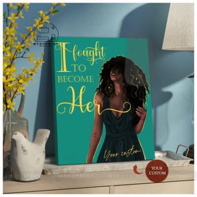 I Fought To Become Her Personalized Wall Art Canvas 4 canvas Doc23x27